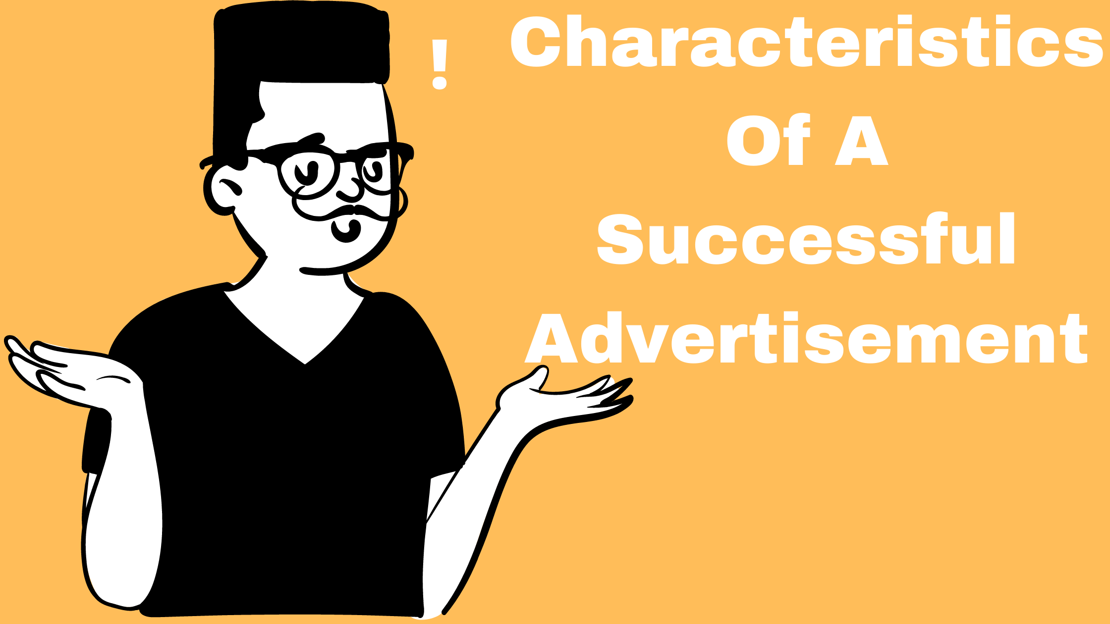 Characteristics of a Successful Advertisement